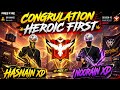 CONGRATULATIONS HEROIC first With my son brother NOORAIN XD 