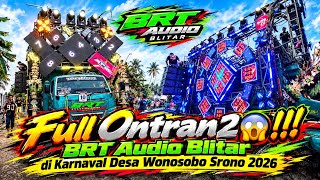 Download lagu Jan Full Ontran2 😱 !!! BRT Audio Blitar di Karnaval Desa Wonosobo Srono 2026