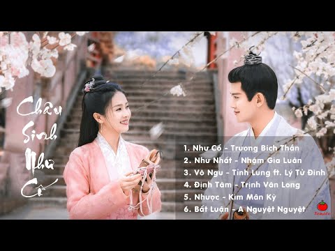 #1 [Full Playlist] Nhạc phim Châu Sinh Như Cố (Trường An Như Cố) | OST 周生如故 | One and Only OST ♪ Mới Nhất