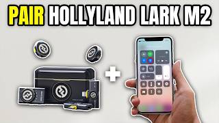 How to Pair Hollyland Lark M2 Microphones to an iPhone (USB-C &amp; Lightning)