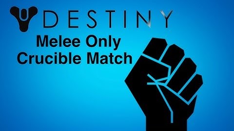 Destiny: Melee only crucible match