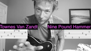 Nine Pound Hammer - Townes Van Zandt - Guitar tutorial with Tab - Note for note Tutorial!
