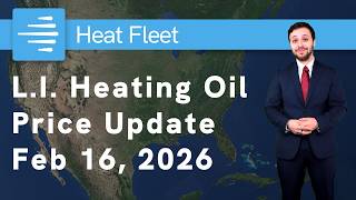 L.I. Heating Oil Prices: Week of 02/16/26 - HeatFleet.com