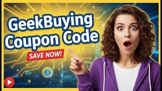 GeekBuying Voucher Code 🎮 HUGE Savings on GeekBuying - Limited Time