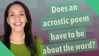 Does an acrostic poem have to be about the word?