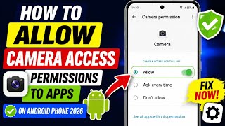 How to allow camera access | permissions To apps on Android phone 2026