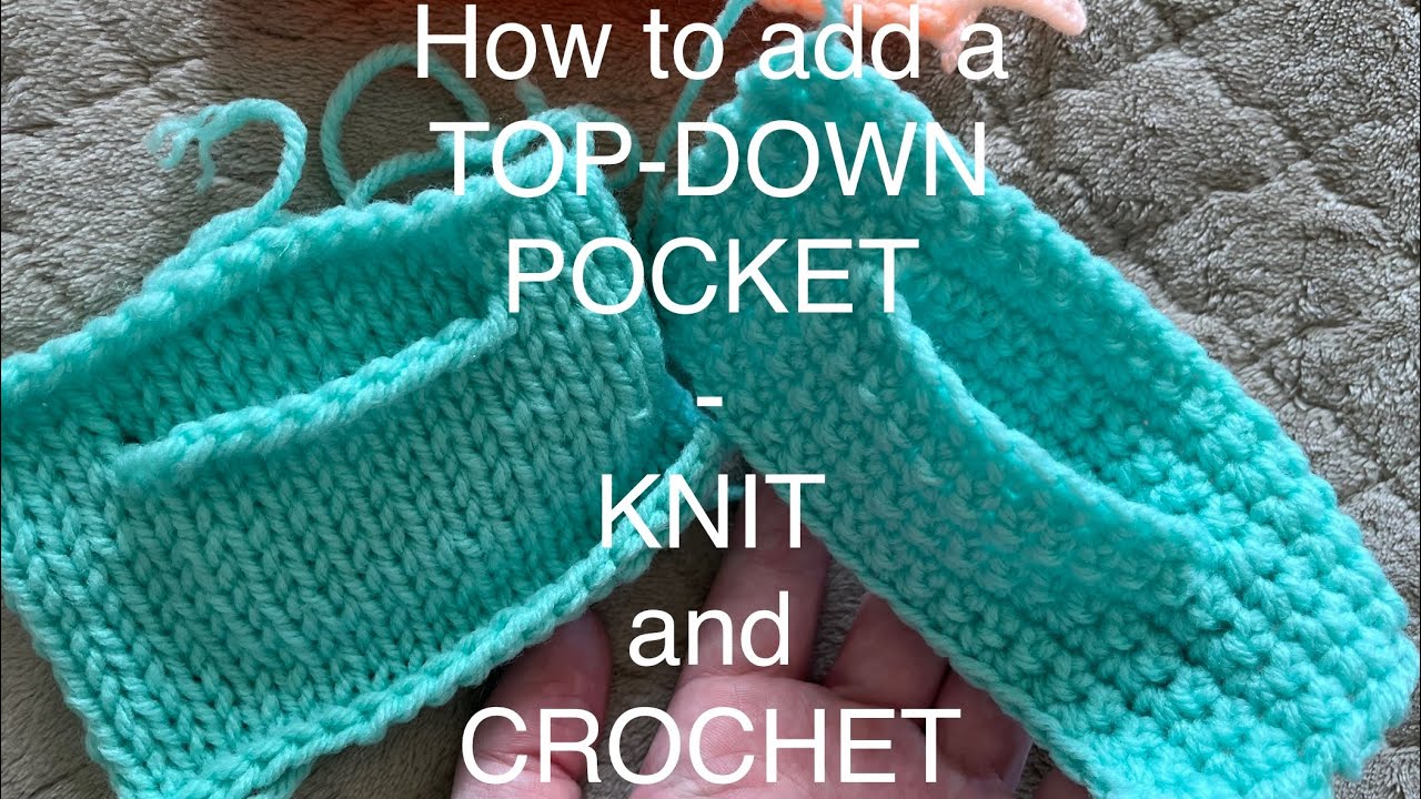 How to add a top-down pocket, knit or crochet