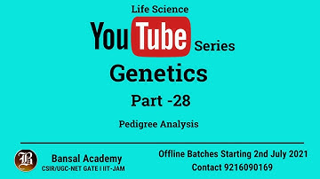 Pedigree Analysis I Part 28 I CSIR-NET I GATE I Bansal Academy