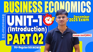 Unit 1 Oneshot 2025 Business Economics Sem 5, Part 2 | BCOM Prog/Hons | DU Regular/SOL/NCWEB