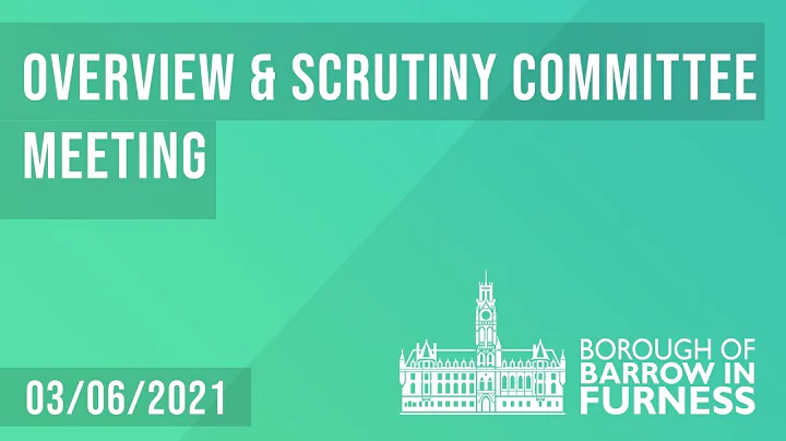Overview and Scrutiny Committee Meeting (03-06-2021)