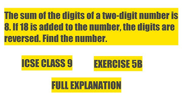 The sum of digits of two-digit number is 8. If 18 is added, digits are reversed. Find the number.