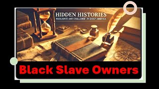 The Hidden History Of Black Slave Owners In America, , Slave Owners