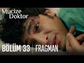 Mucize Doktor 33. Bölüm Fragman