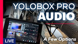 YoloBox Pro  Detailed Look at Audio Features & Testing USB Mic  LIVE
