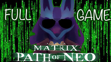The Matrix: Path of Neo Full Game Playthrough