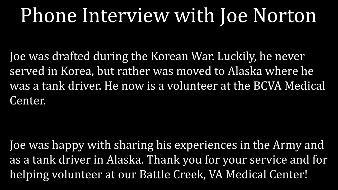 English IV - Fort Custer Project - Interview with Joe Norton