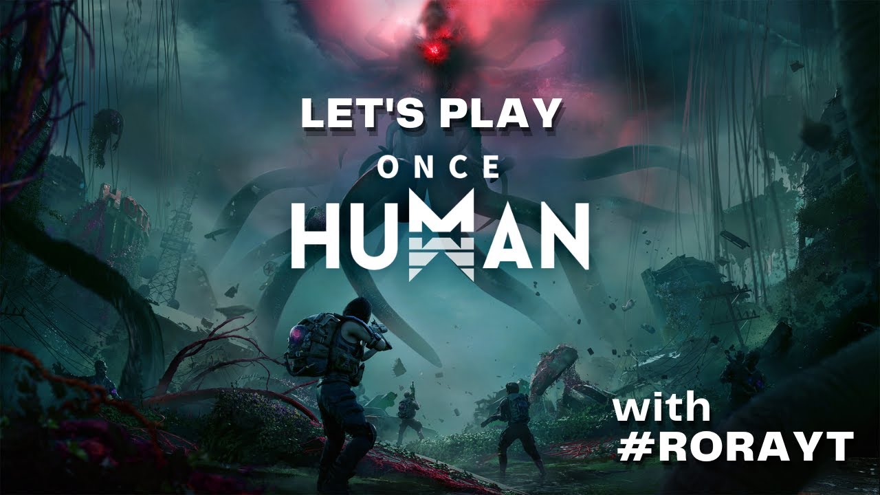 🔴 Once Human : Gameplay 
