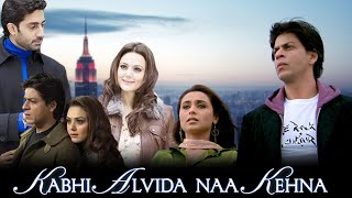 Kabhi Alvida Naa Kehna Full Movie | Shahrukh Khan | Abhishek Bachchan | Rani Mukherjee | HD Review