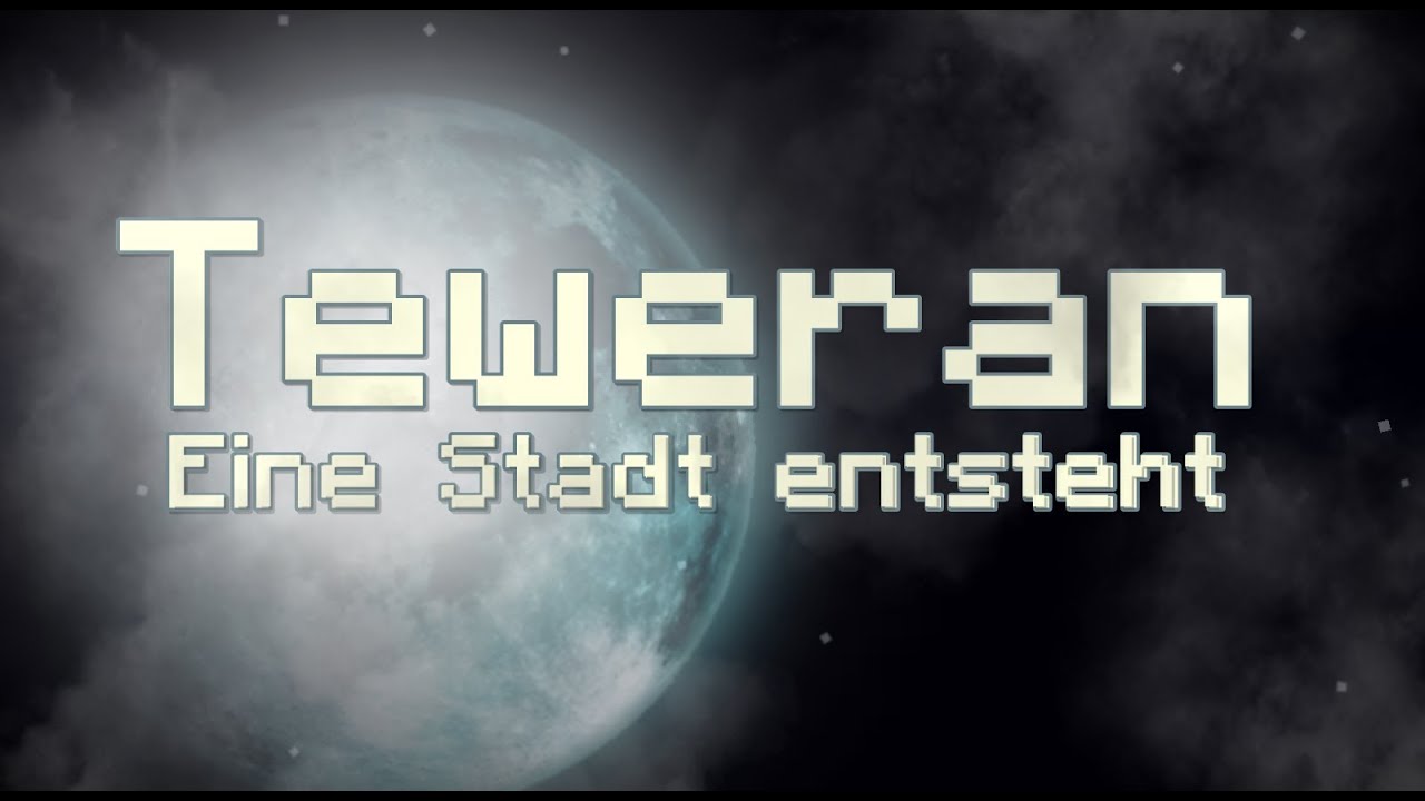 Minecraft - Teweran, eine Stadt entsteht [Cinematic]