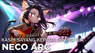 Neco Arc - Kasih Sayang Kepada Orang Tua (Ai Cover)