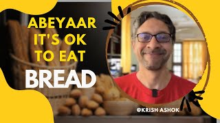 Abeyaar It is OK to eat Bread