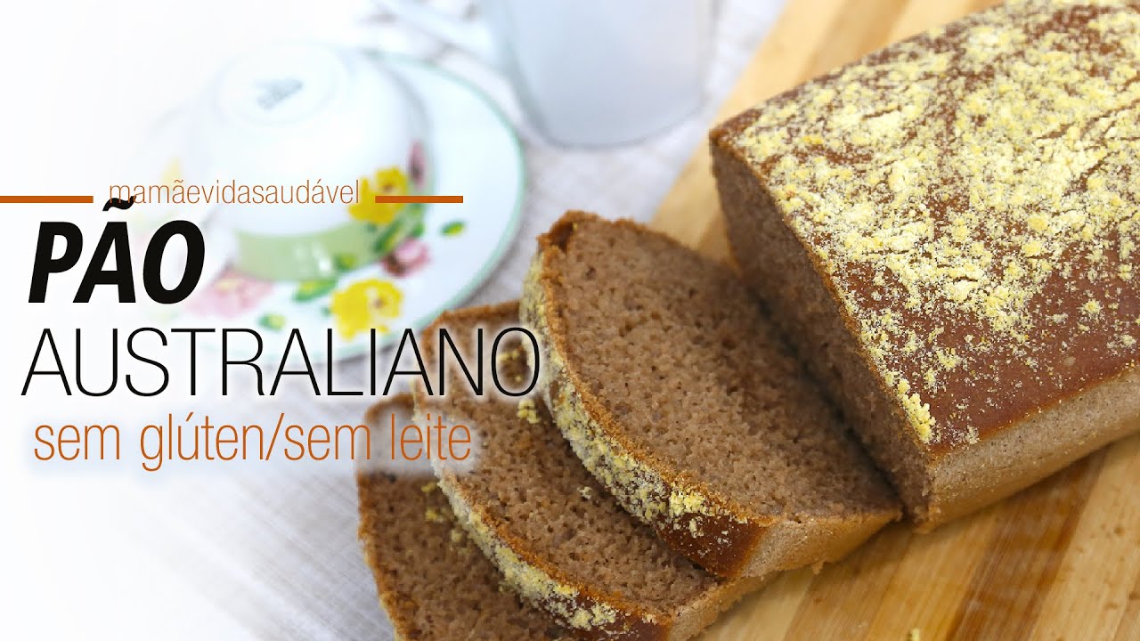 PÃO AUSTRALIANO SEM GLÚTEN/SEM LEITE - super fofinho e saboroso