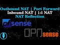 How to deal with NAT on pfSense/OPNSense. Real world examples. 1:1 NAT, Inbound NAT, Outbound NAT.