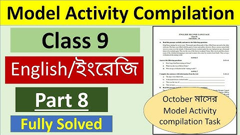 Class 9 English Model Activity task part 8 ||Class 9 Model Activity compilation Task Part 8 English