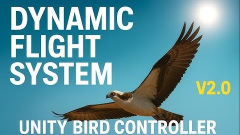 Next-Level Bird Flight Controller for Unity – V2.0 Trailer