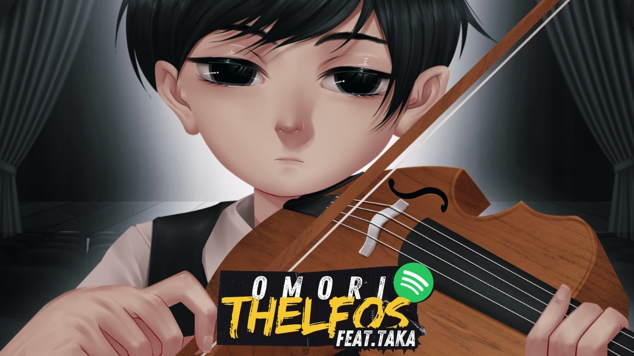 Thelfos Part. @TakaB - Omori