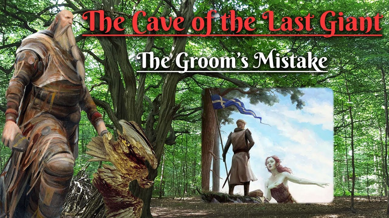 The Cave of the Last Giant: The Groom's Mistake (Scottish Folklore)