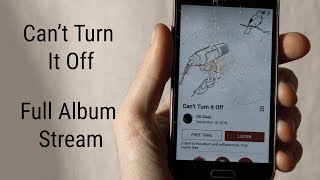 OK Glass - Cant Turn It Off (Full Remastered Album Stream)