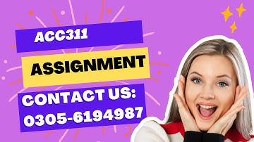 Acc311 assignment no 1 Fall2022 Acc311 assignment 1solution Smester fall 2022#Acc311