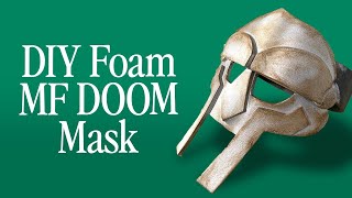 How I Made my MF DOOM Mask with EVA Foam