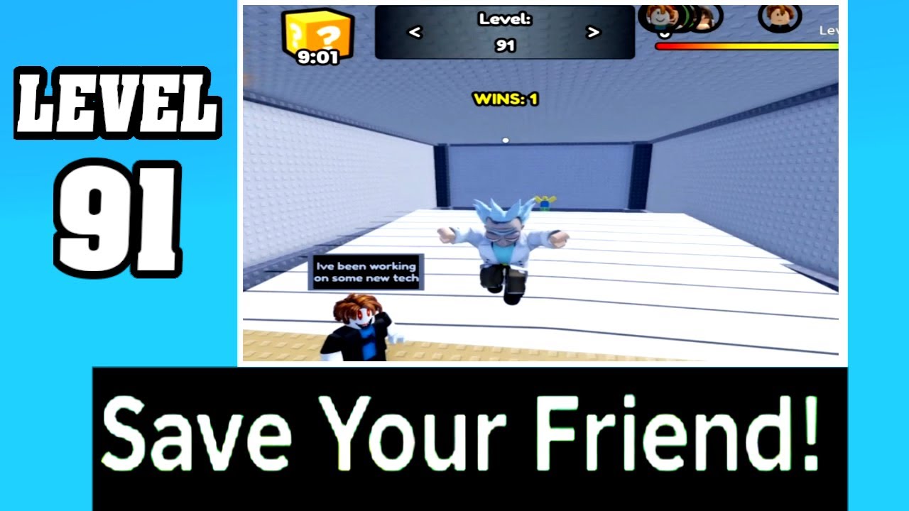 LEVEL 91 SAVE YOUR FRIEND Roblox Walkthrough [Full Guide] [How To Save Your Friend in Level 91]