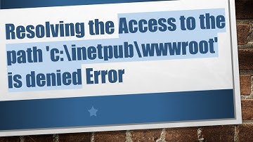 Resolving the Access to the path 