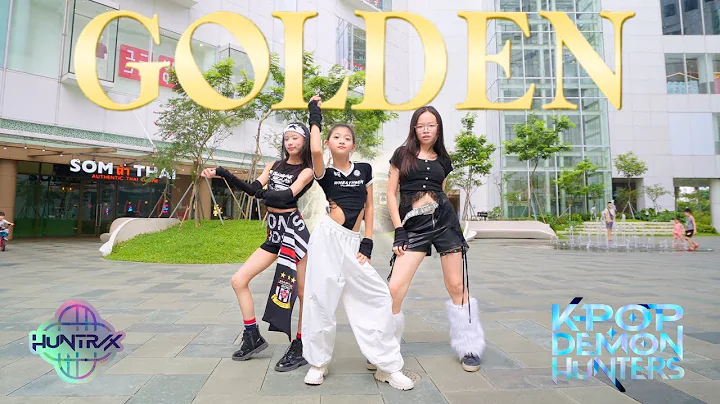 [KPop Demon Hunters In Public] Golden - HUNTR/X Dance By Anh Thu, Mai Khanh, Bao Tran BABY WARRIORS