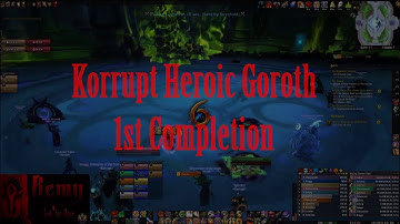 Heroic Goroth 1st Completion
