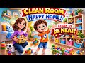 Clean Room Happy Home 🏠Clean Room Story for Kids | Learn Good Habits Cartoon for Children