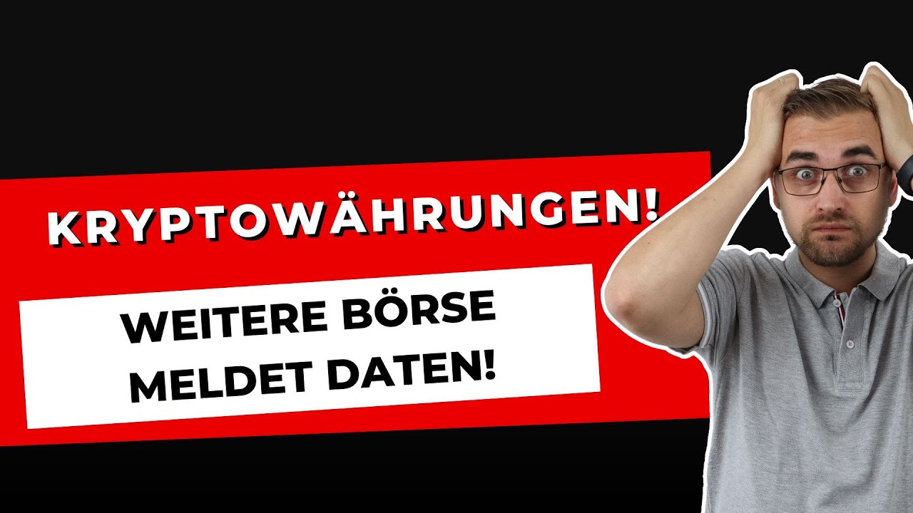 KRYPTO-BÖRSEN MELDEN DATEN an das Finanzamt!