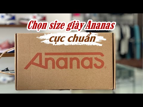 Video Chọn Size Giày Ananas CHUẨN NHẤT 2022 - youtube