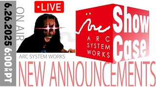 ARC SYSTEM WORKS SHOWCASE "NEW ANNOUNCEMENTS"