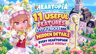 HEARTOPIA | 11 USEFUL FEATURES, LITTLE TRICKS AND HIDDEN DETAILS EVERY HEARTOPIAN SHOULD KNOW!