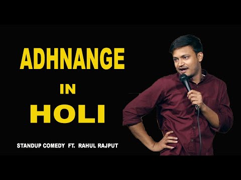 Adhnange in Holi | Rahul Rajput | Stand up comedy | Holi Special comedy