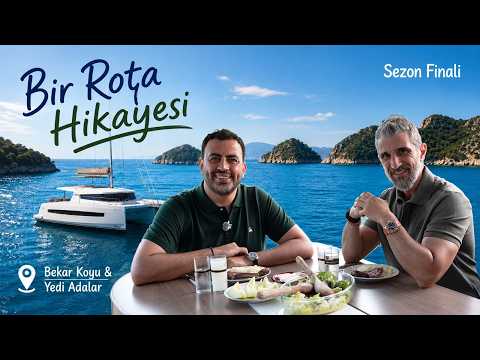 A ROUTE STORY: Bekar Cove & Seven Islands, Gulf of Gökova | Season Finale