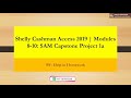 Shelly Cashman Access 2019 | Modules 8-10: SAM Capstone Project 1a | Help in Homework | #solved