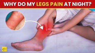 Why Do My Legs Ache At Night - Shocking Reasons Must Know Legs Aching At Night In Bed