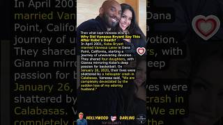 Why Did Vanessa Bryant Say This After Kobe’s Death?