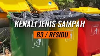 Kenali Jenis Sampah Residu dan B3 yuk!
