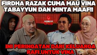 RAFI BANTAH SEMUA KLARIFIKASI VINA!! FIRDHA RAZAK TIDAK TERIMA DAN CUMA MAU VINA MINTA MAAF!!